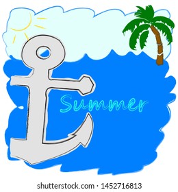 Hello Summer.Holiday scene with anchor sea and palms.Time to travel.Vacation.