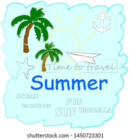 Hello Summer.Holiday scene with palms,sea star and anchor.Vacation.Time to travel.