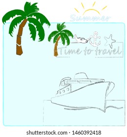 Hello Summer.Holiday scene with palms,ship and sun.Time to travel.Time for fun.Vacation.