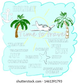 Hello Summer.Holiday scene with Sun and palms.Time to travel.Time for fun.Vacation.