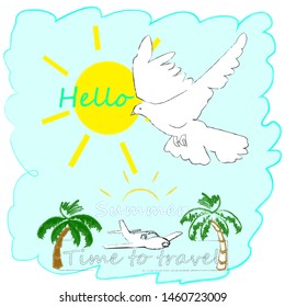 Hello Summer.Holiday scene with Sun,palms and flying pigeon.Time to travel.Time for fun.Vacation.