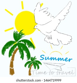 Hello Summer.Holiday scene with Sun,palms and flying pigeon.Time to travel.Time for fun.Vacation.