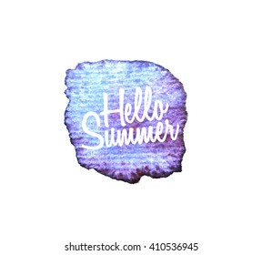 Hello Summer.Watercolor splatters. Vector