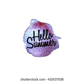 Hello Summer.Watercolor splatters. Vector