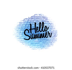 Hello Summer.Watercolor splatters. Vector