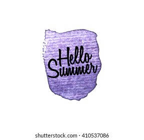 Hello Summer.Watercolor splatters. Vector