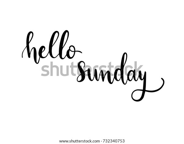 Hello Sunday Calligraphy Hand Lettering Vector Stock Vector (Royalty ...