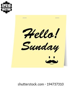 Hello Sunday on yellow post it notes isolated on white background - Vector illustration. 