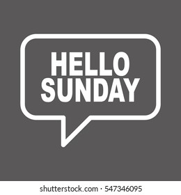 HELLO SUNDAY retro speech balloon.