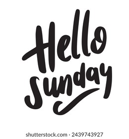 Hello Sunday text isolated on transparent background. Hand drawn vector art.