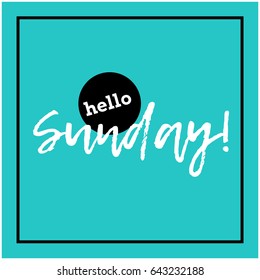 Hello Sunday Typography Flat Style Design