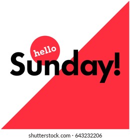 Hello Sunday Typography Flat Style Design