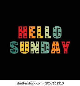 Hello Sunday Typography Poster Design .