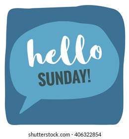 Hello Sunday! (Vector Flat Design - Brush Lettering)