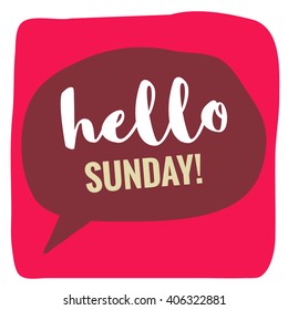 Hello Sunday! (Vector Flat Design - Brush Lettering)