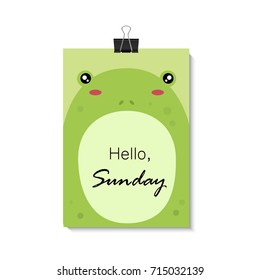 Hello Sunday. Vector illustration. Green cartoon cute frog.