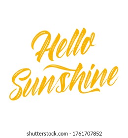 Hello sunshine. Best being unique spring quote. Modern calligraphy and hand lettering.