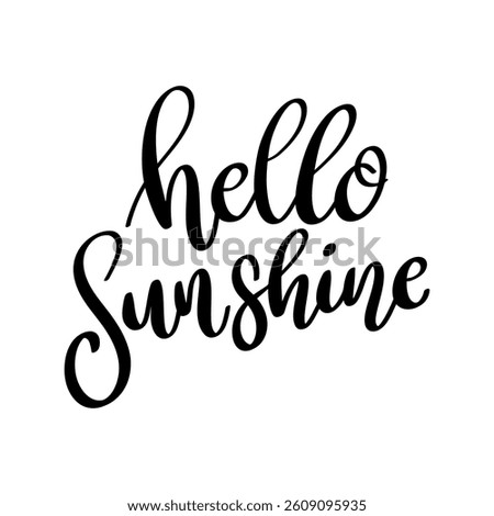 Hello sunshine. Hand drawn lettering phrase. Design element for poster, card, banner. Vector illustration