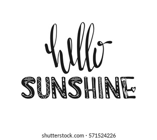 Hello sunshine. Hand drawn poster typography. Inspirational quotes. Vector illustration