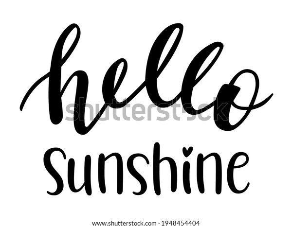 Hello Sunshine Hand Lettering Vector Quotes Stock Vector Royalty Free 1948454404 Shutterstock 1361