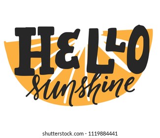 Hello, sunshine. Hand lettering for your design. Vector illustration 