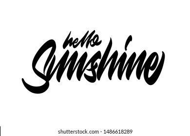 Hello sunshine. Handwritten vector lettering design. Vector calligraphy illustration isolated. Typography for banners, badges, postcard, t-shirt, prints, posters.