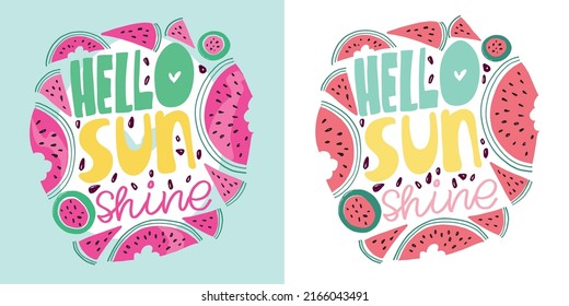 Hello sunshine. Inspiration cute hand drawn lettering postcard. Lettering art poster, t-shirt design.