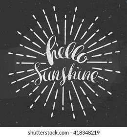 Hello Sunshine Poster, Vector Illustration On A Chalkboard With Hand Drawn Lettering