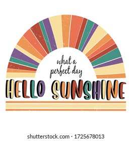 Hello Sunshine Rainbow Slogan Vector Print. For T-shirt Or Other Uses.Vector