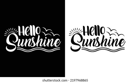 Hello Sunshine Summer Quote T shirt design