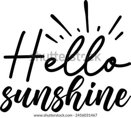 
hello sunshine t shirt design lover