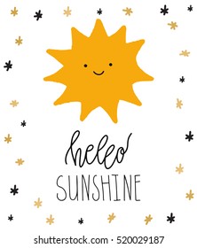 Hello Sunshine vector illustration. Fun quote. Hand lettering inspirational typography poster with sun smiling face. Handwritten banner, logo, label or badge.