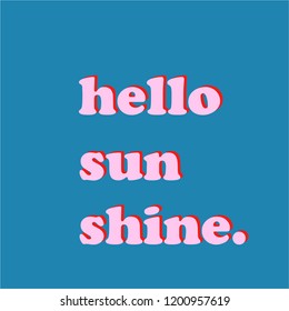 Sunshine Quote Images, Stock Photos & Vectors | Shutterstock