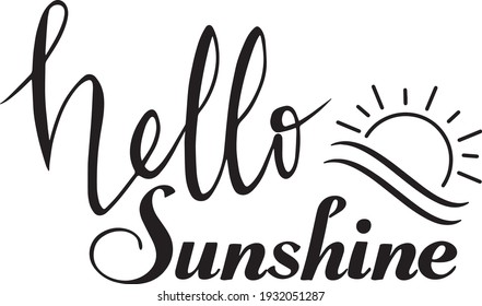 Hello Sunshine, Welcome, Greeting, Summer