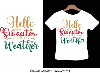 Hello Sweater Weather svg design