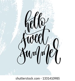 hello sweet summer - hand lettering typography poster about summer time positive quote on blue brush stroke background, vector illustration