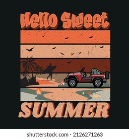 Hello Sweet Summer, Vintage style Good for T-shirt print, poster, card, label, and gift design.