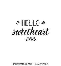 Hello Sweetheart Lettering Print Poster Stock Vector (Royalty Free ...