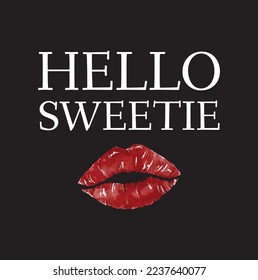 Hello Sweetie hand lettering vector. Quotes and phrases for postcards, banners, posters, mug, notebooks, scrapbooking, pillow case and photo album. Love and flirt.