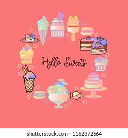 Hello Sweets. Vector Sweetest Day card. Included confectionery icon, cute various desserts isolated on pink background.