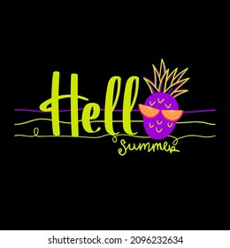 Hello t shirt design with pineapple in citrus sunglasses. Neon fruit poster.