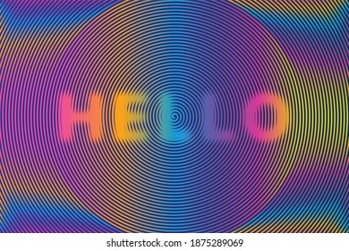 Hello. A text sign with an abstract colored background texture.
