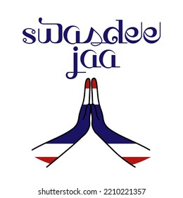 Hello in Thai language. Sawasdee Jaa with Thai Wai greeting and Thai flag.