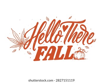 Hello there fall greeting with cannabis leaf and pumpkin