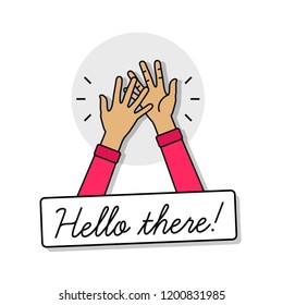 Hello There Waving Hand Vector Illustration