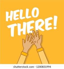 Hello There Waving Hand Vector Illustration