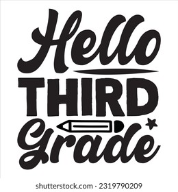 Hello Third Grade t-shirt design vector file