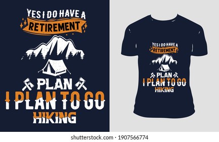 hello, This is my New hiking custom Typography t-shirt design, Vector Illustration With T-shirt with a mockup.