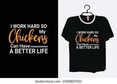 Hello, This is  New I Work Hard So My Chickens Can Have A Better Life T-Shirts Design.
Please don't forget to appreciate and keep your feedback below. svg