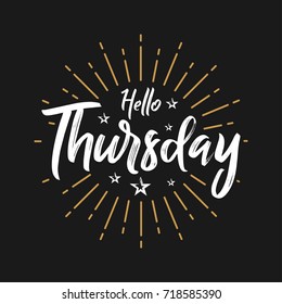 Hello Thursday - Fireworks - Today, Day, weekdays, calender, Lettering, Handwritten, vector for greeting